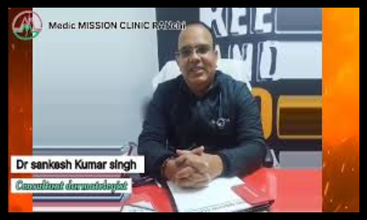 best dermatologist in Ranchi